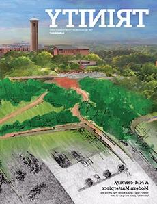 the summer 2017 trinity 杂志 cover shows a rendering of the campus master plan fused with an original 1960s pencil sketch